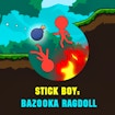 Stick Boy Bazooka Ragdoll